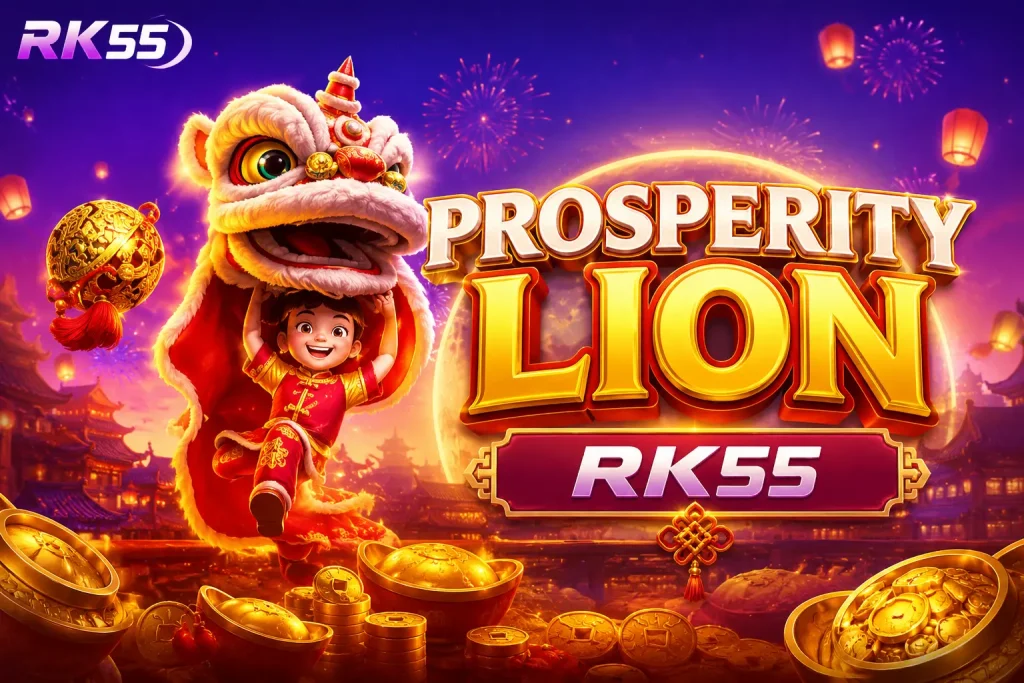 PROSPERITY LION di RK55 menampilkan singa tradisional, lampion merah, dan suasana festival budaya Timur yang meriah